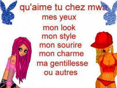 Qu'est ce que vous aimez chez moi?
